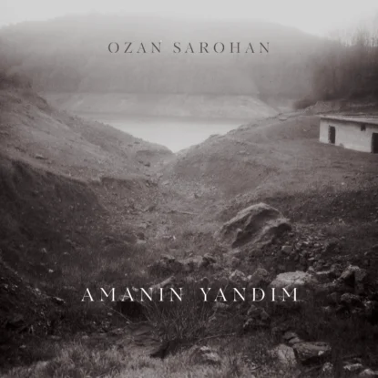 ozan sarohan-amanın yandım
